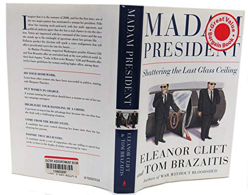 Beispielbild fr Madam President: Shattering the Last Glass Ceiling zum Verkauf von Wonder Book