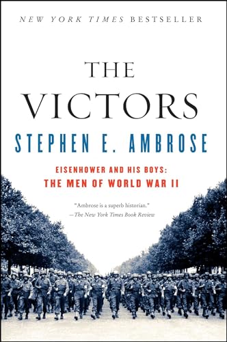 Imagen de archivo de The VICTORS : Eisenhower and His Boys: The Men of World War II a la venta por Gulf Coast Books