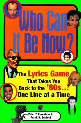 Imagen de archivo de Who Can It Be Now: The Lyrics Game That Takes You Back To The 80s One Line At A Time a la venta por Wonder Book