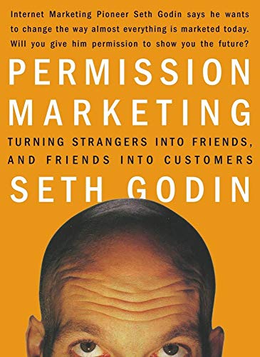 Imagen de archivo de Permission Marketing: Turning Strangers into Friends and Friends into Customers a la venta por SecondSale