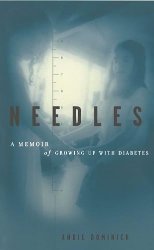 Stock image for Needles: A Memoir Of Growing Up With Diabetes for sale by SecondSale