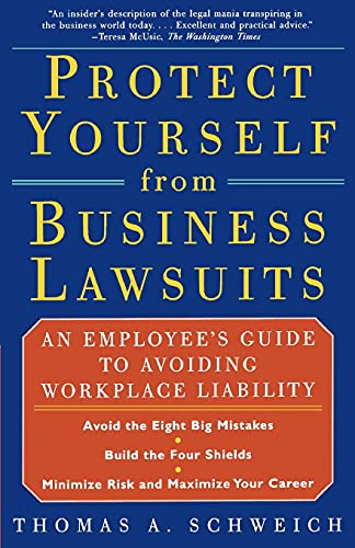 Beispielbild fr PROTECT YOURSELF FROM BUSINESS LAWSUITS: An Employee's Guide to Avoiding Workplace Liability zum Verkauf von SecondSale