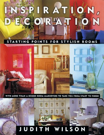 Imagen de archivo de Inspiration, Decoration : Starting Points for Stylish Rooms a la venta por Better World Books: West