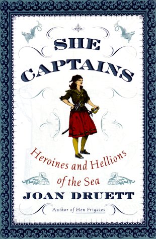 Stock image for She Captains: Heroines and Hellions of the Sea for sale by SecondSale