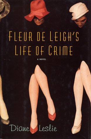 Beispielbild fr Fleur de Leigh's Life of Crime : A Novel zum Verkauf von Better World Books