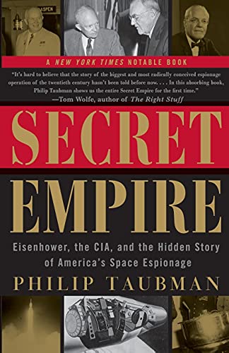 9780684857008: Secret Empire: Eisenhower, the CIA, and the Hidden Story of America's Space Espionage