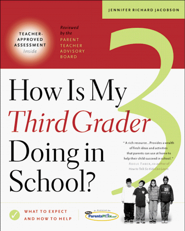 Stock image for How Is My Third Grader Doing in School? : What to Expect and How to Help for sale by Better World Books: West