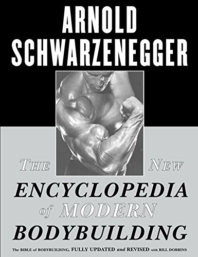 Beispielbild fr The New Encyclopedia of Modern Bodybuilding: The Bible of Bodybuilding, Fully Updated and Revised zum Verkauf von WorldofBooks