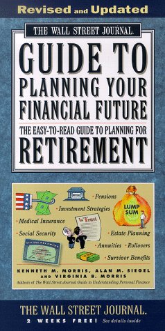 Stock image for The WALL STREET JOURNAL GUIDE TO PLANNING YOUR FINANCIAL FUTURE REVISED (Wall Street Journal (Lightbulb Press)) for sale by SecondSale