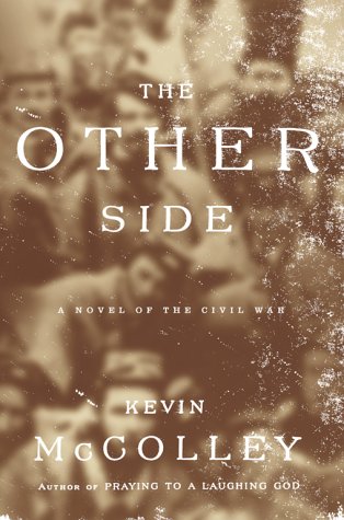 Beispielbild fr The Other Side : A Novel of the Civil War zum Verkauf von Better World Books