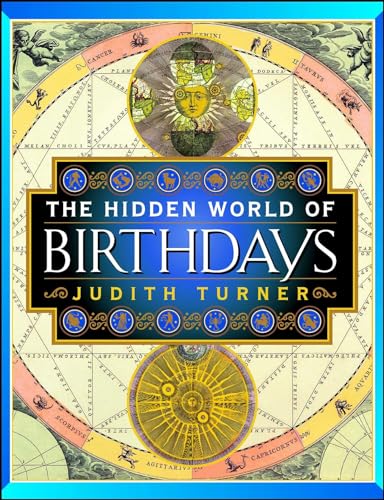 The Hidden World of Birthdays (9780684857985) by Turner, Judith