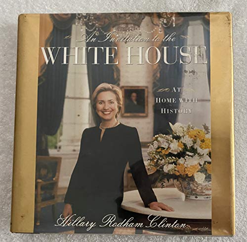 Beispielbild fr An Invitation To The White House : At Home With History zum Verkauf von SecondSale