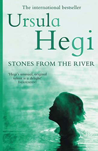 Stones from the River by Ursula Hegi Stones from the River by Ursula Hegi