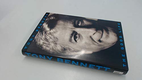 9780684858722: Good Life: The Autobiography of Tony Bennett