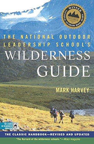 9780684859095: The National Outdoor Leadership School's Wilderness Guide: The Classic Handbook, Revised and Updated