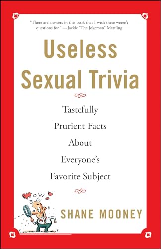 9780684859279: Useless Sexual Trivia: Tastefully Prurient Facts About Everyone's Favorite Subject
