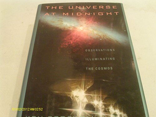 9780684859316: The Universe at Midnight: Observations Illuminating the Cosmos