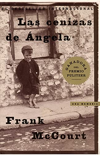 Stock image for Las Cenizas de Angela (Angela's Ashes) : Una Memoria for sale by Better World Books