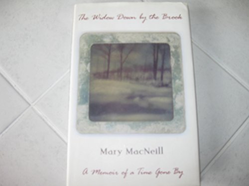 The Widow Down by the Brook: A Memoir of a Time Gone by