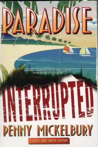 9780684859910: Paradise Interrupted (Carole Ann Gibson Mysteries)