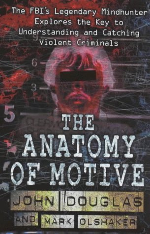 9780684860817: The Anatomy of Motive
