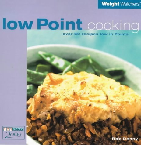 Beispielbild fr Weight Watchers Low Point Cooking (Weight Watchers S.) zum Verkauf von WorldofBooks