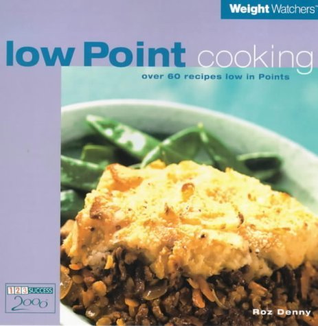 Stock image for Weight Watchers Low Point Cooking for sale by Reuseabook