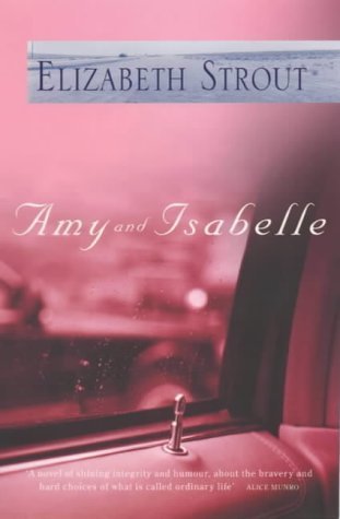 Amy and Isabelle (9780684861593) by Strout, Elizabeth; Strout, E.