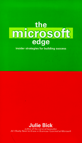 Imagen de archivo de The Microsoft Edge : Insider Strategies for Building Success a la venta por Better World Books Ltd