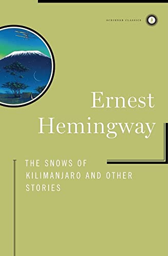 Imagen de archivo de The Snows of Kilimanjaro and Other Stories (Scribner Classics) a la venta por Goodwill of Colorado