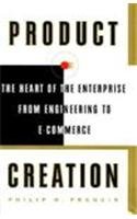 Product Creation: The Heart of the Enterprise from Engineering to E-Commerce