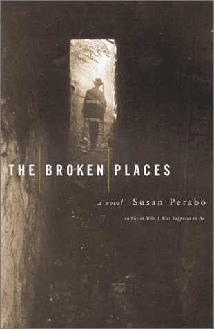 Stock image for The Broken Places : A Novel for sale by Better World Books
