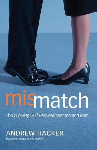 Stock image for Mismatch: The Growing Gulf Between Women and Men for sale by The Book Cellar, LLC