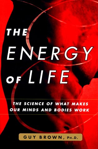 Beispielbild fr The Energy of Life: The Science of What Makes Our Minds and Bodies Work zum Verkauf von BooksRun