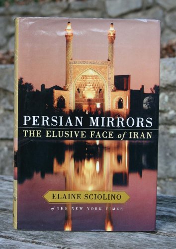 Stock image for Persian Mirrors: The Elusive Face of Iran for sale by Wonder Book