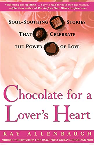 Beispielbild fr Chocolate for a Lover's Heart: Soul-Soothing Stories that Celebrate the Power of Love zum Verkauf von Wonder Book