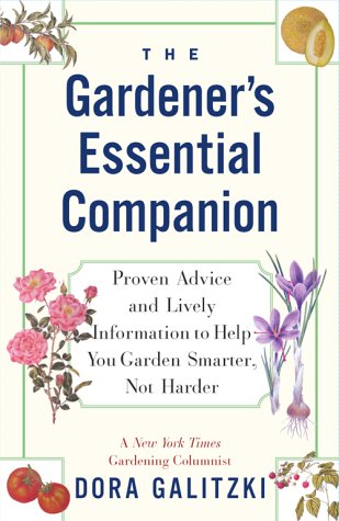 9780684863214: The GARDENER'S ESSENTIAL COMPANION: Proven Advice and Lively Information to Help You Garden Smarter, Not Harder