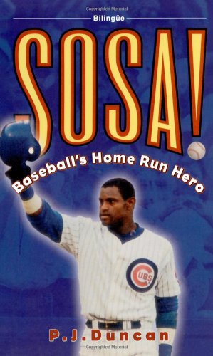 Imagen de archivo de Sosa! : Baseball's Home Run Hero (El Heroe del Jonron) a la venta por Better World Books