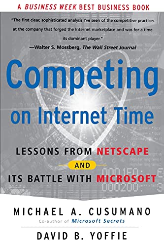 9780684863450: Competing On Internet Time: Lessons From Netscape And Its Battle With Microsoft