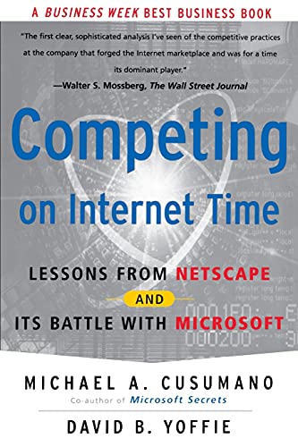 Stock image for Competing On Internet Time: Lessons From Netscape And Its Battle With Microsoft for sale by Open Books