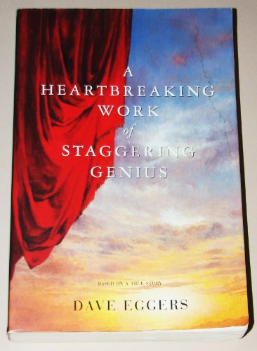 9780684863474: A Heartbreaking Work of Staggering Genius: Based on a True Story