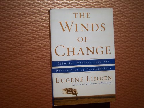 9780684863528: The Winds of Change: Climate, Weather, and the Destruction of Civilizations