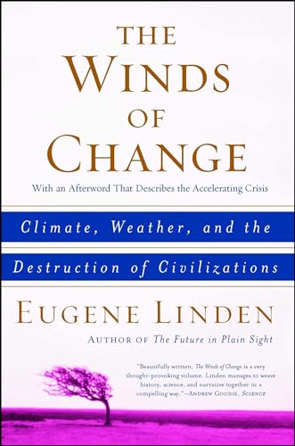 Stock image for The Winds of Change: Climate, Weather, and the Destruction of Civilizations for sale by SecondSale