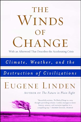 Stock image for The Winds of Change: Climate, Weather, and the Destruction of Civilizations for sale by Wonder Book