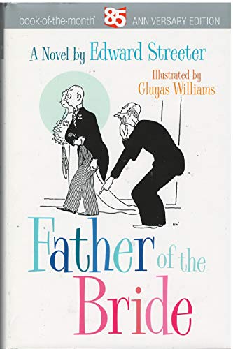 Father of the Bride (S&S Classic Editions) (9780684863542) by Edward Streeter