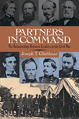 9780684863634: Partners In Command: The Relationships Between Leaders in the Civil War
