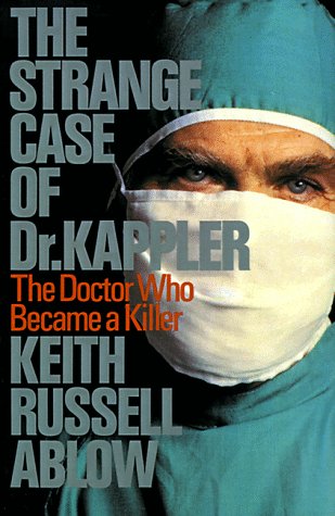 Strange Case of Dr. Kappler (9780684863696) by Ablow, Keith