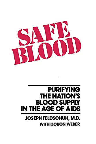 9780684863863: Safe Blood: Purifying the Nations Blood Supply in the Age of AIDS