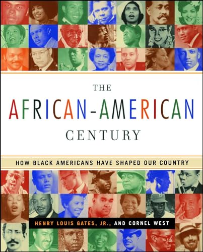Stock image for The African-American Century : How Black Americans Have Shaped Our Country for sale by SecondSale