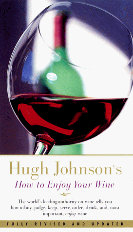 Beispielbild fr Hugh Johnson's How to Enjoy Your Wine zum Verkauf von Wonder Book